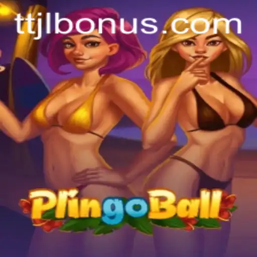 Exploring the Exciting World of Plingoball: An In-Depth Look at TTJL