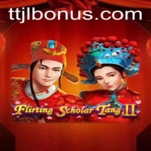 Exploring the World of Flirting Scholar Tang II: The Ultimate Guide to TTJL